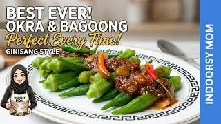 Thumbnail: Ginisang Bagoong with Okra | Easy, Healthy & Flavor-Packed Okra Recipe | Indoorsy Mom