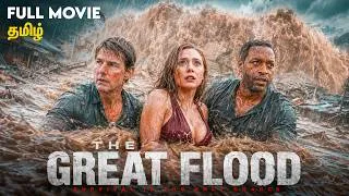 Thumbnail: The Great Flood | Tamil Dubbed Full Movie | Tamil Disaster movies | IOF-Tamil