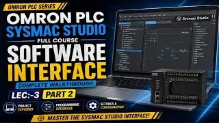Thumbnail: Omron Sysmac Studio Interface – Part 2 | Important Features Explained.