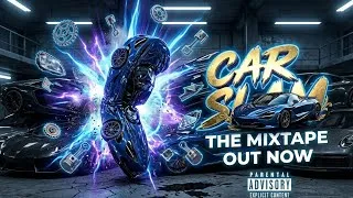 Thumbnail: Car Slam - Nova Remix   |The Mixtape Out Now