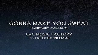 Thumbnail: C+C Music Factory Ft. Freedom Williams - Gonna Make You Sweat (Everybody Dance Now) (Lyrics)