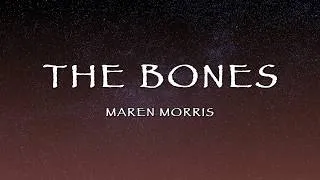 Thumbnail: Maren Morris - The Bones (Lyrics)