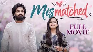 Thumbnail: Mismatched Full Movie | Sheetal Gauthaman | Latest Hindi Romantic Movie | New South Dubbed | 4K
