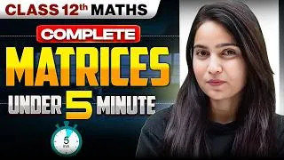 Thumbnail: Matrices Class 12 in Under 5 Minutes 🔥 Quick Revision #class12 #infinitylearn