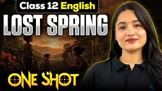 Thumbnail: Lost Spring Class 12 English One Shot 🔥 Full Chapter Explanation #class12 #infinitylearn