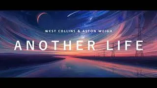 Thumbnail: West Collins & Aston Weigh - Another Life