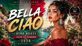 Thumbnail: BELLA CIAO | Afro House 2026 🇮🇹 | INFINITY VIBES