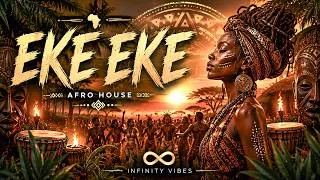 Thumbnail: EKE EKE | Tribal Afro House 2026 🌍 | INFINITY VIBES