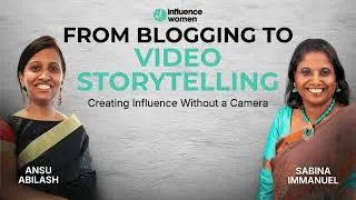 Thumbnail: From Blogging to Video Storytelling | Creating Influence Without a Camera