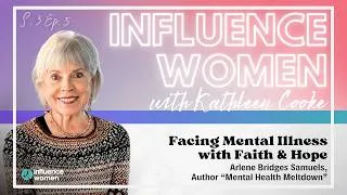 Thumbnail: Facing Mental Illness with Faith & Hope | Arlene Bridges Samuels, Author “Mental Health Meltdown”
