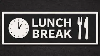 Thumbnail: LUNCH BREAK SIGN FOR 1 HOUR | STATIC SIGN