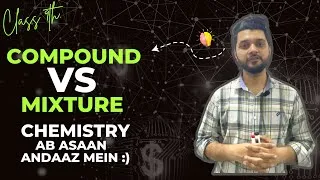 Thumbnail: 9th Chemistry Ch # 01 Difference between Compound and Mixtures Ab Asaan Andaaz Main
