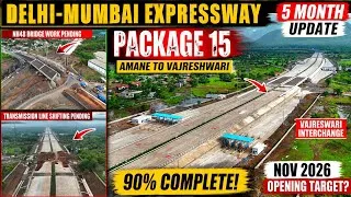 Thumbnail: Delhi–Mumbai Expressway Package 15 5 Month Update|90% Complete | Amane to Vajreshwari Ground Report