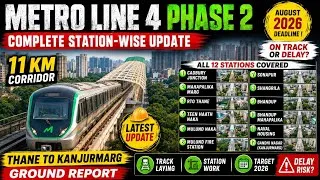 Thumbnail: Mumbai Metro Line 4 Phase 2 - Thane to Kanjurmarg | 3 Month Update | August 2026 Deadline in Danger?