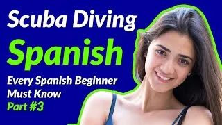 Thumbnail: Learn Scuba Diving in Spanish, Advanced Diving vocabulary / Aprende Buceo en Español, Vocabulario #3
