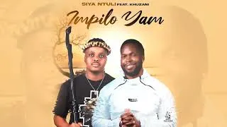 Thumbnail: Siya Ntuli (Ft. Khuzani) - Impilo yam [Official Audio] 