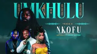 Thumbnail: Big Zulu (Ft. Nkabi Nation) - Nkofu [Official Audio]