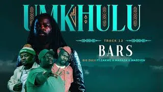 Thumbnail: Big Zulu (Ft. Maraza , Maseven & Zakwe) - Bars [Official Audio]