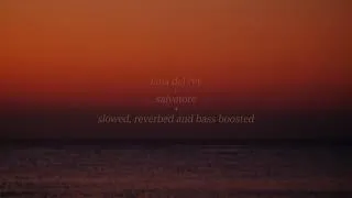 Thumbnail: lana del rey - salvatore (slowed + reverbed + bass boosted)