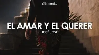 Thumbnail: José José — El Amar y el Querer || Letra