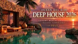 Thumbnail: Ocean Del Mar Deep House 2026 | Luxury Beach Chillout & Peaceful Summer Vibes