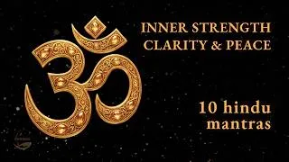 Thumbnail: 10 Sacred Hindu Mantras for Inner Strength, Clarity & Peace | 1 Hour Chanting Meditation