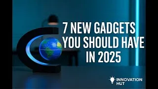 Thumbnail: 7 New Gadgets And Inventions  2025  You Should Have