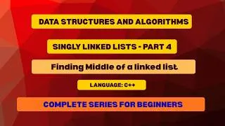 Thumbnail: Data Structures and Algorithms - Finding Middle of a Linked List