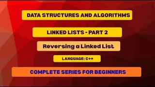 Thumbnail: Data Structures and Algorithms - Reversing a Linked List