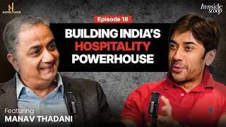 Thumbnail: Hotelivate, HICSA & Savills Deal: Manav Thadani on Building India's Hospitality Powerhouse | EP 18
