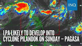 Thumbnail: LPA likely to develop into cyclone Pilandok on Sunday – Pagasa