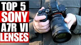 Thumbnail: TOP 5 Best Lenses For Sony A7R VI In 2026