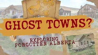 Thumbnail: Exploring Old Forgotten Towns |  Check out Ghost Towns and old History
