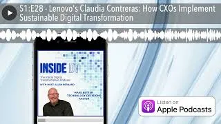 Thumbnail: S1:E28 - Lenovo's Claudia Contreras: How CXOs Implement Sustainable Digital Transformation