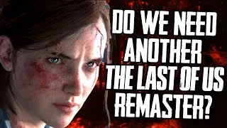 Thumbnail: The Last Of Us Part 2 Remaster Is Real, But Do We Need It?