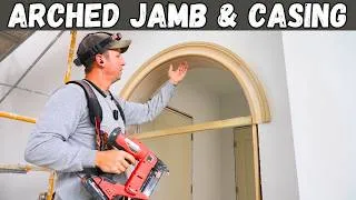 Thumbnail: Arched Jamb & Casing Installation | How to Cut & Install