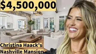 Thumbnail: Inside Christina Haack's Stunning $4.5M Nashville Mansion