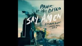 Thumbnail: Panic At The disco - Say Amen (Saturday Night) [Sweater Beats Remix]