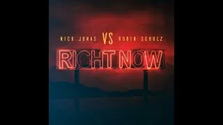Thumbnail: Nick Jonas - Right Now (feat. Robin Schulz)