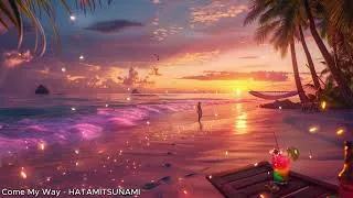 Thumbnail: Come My Way - HATAMITSUNAMI