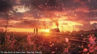 Thumbnail: To the End of the Line - Rachel Sandy