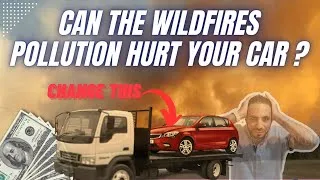 Thumbnail: Wildfires and Air Pollution Effects on Your Car !