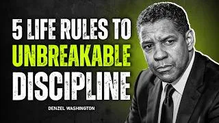 Thumbnail: 5 Life Rules To Unbreakable Discipline | 6-Month Plan | Denzel Washington Motivation