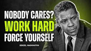 Thumbnail: Nobody Cares About Your Excuses | Force Yourself to Be Consistent | Denzel Washington