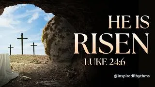 Thumbnail: “He Is Risen | Powerful Easter Worship Song | Luke 24:6