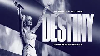 Thumbnail: Alesso & SACHA - Destiny (Inspireds Remix) [PROGRESSIVE HOUSE 2026]