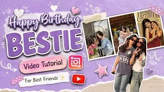 Thumbnail: Best Friend Birthday Video Editing Tutorial | InShot App  | Bestie Birthday Story Ideas 🎂💖