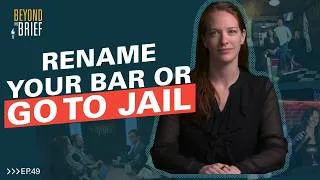 Thumbnail: “Rename Your Bar…or go to JAIL”
