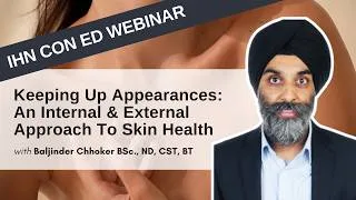 Thumbnail: Keeping Up Appearances: An Internal & External Approach To Skin Health