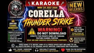 Thumbnail: Corella   Thunder Strike KARAOKE WBV 24 JULY 2026 NEW RELEASES